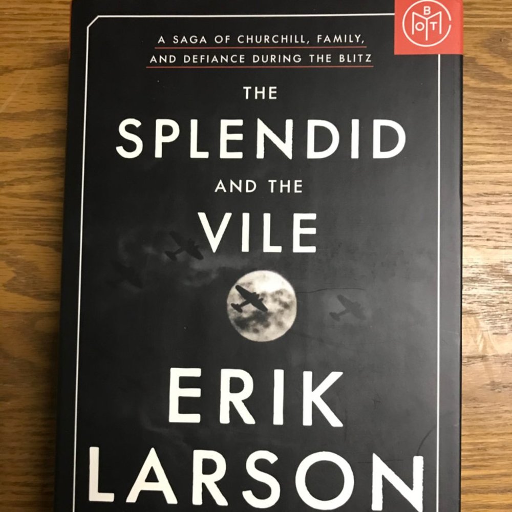 The Splendid and the Vile by Eric Larson Book